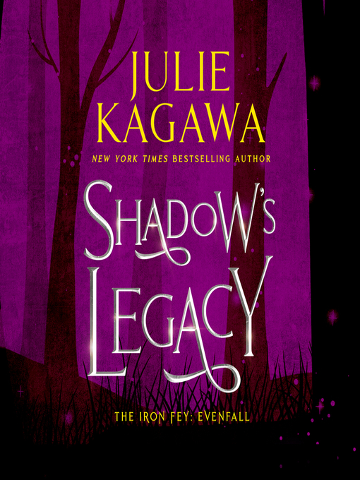 Title details for Shadow's Legacy by Julie Kagawa - Available